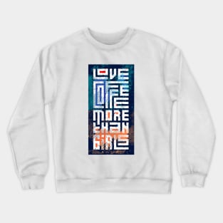 Love coffee more than girls Crewneck Sweatshirt